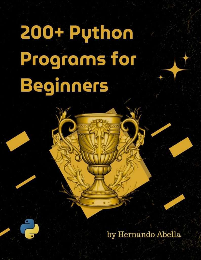 Python Programs For Beginners With Examples: A Comprehensive Guide