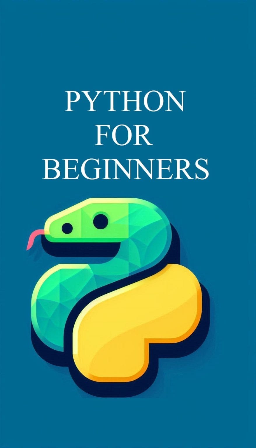 Unlock The Potential With Python For Beginners: Master The Fundamentals ...