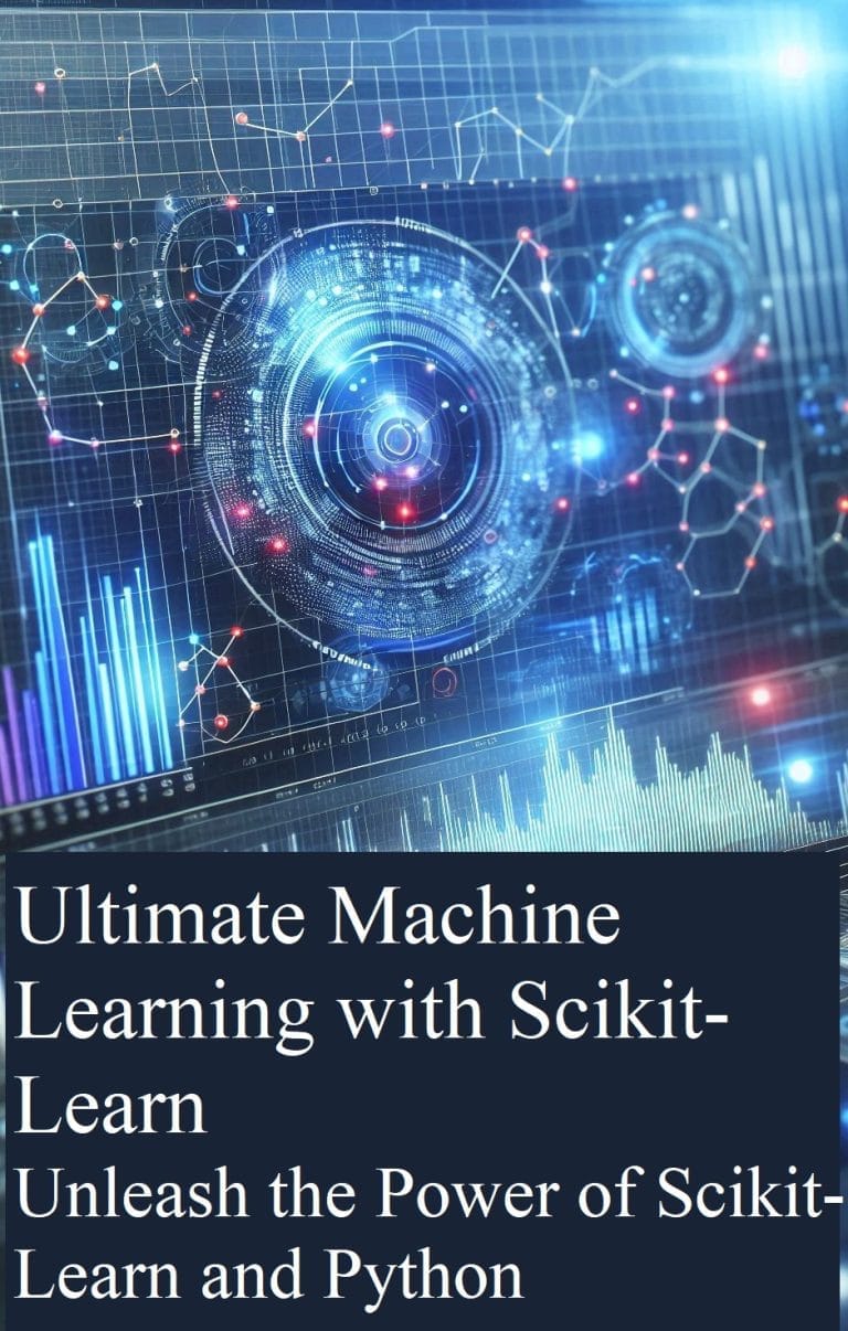 Machine Learning With Scikit Learn: Unleash The Full Potential Of ...