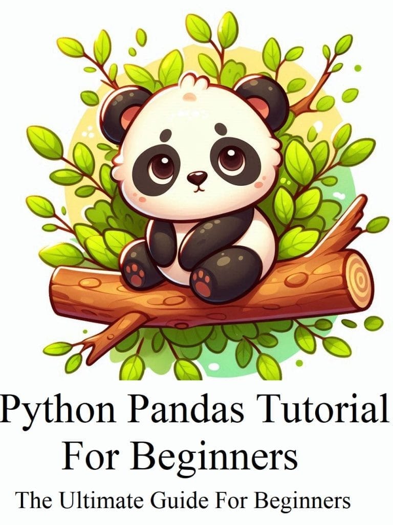 Pandas Tutorial For Beginners: The Ultimate Guide For An Easy Start