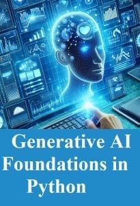 Python For Generative AI: Essential Techniques In Mastering Large ...