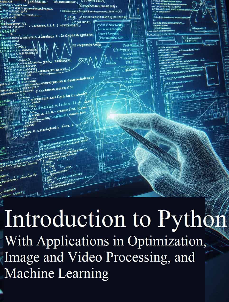 Python For Optimization, Image And Video Processing, And Machine ...