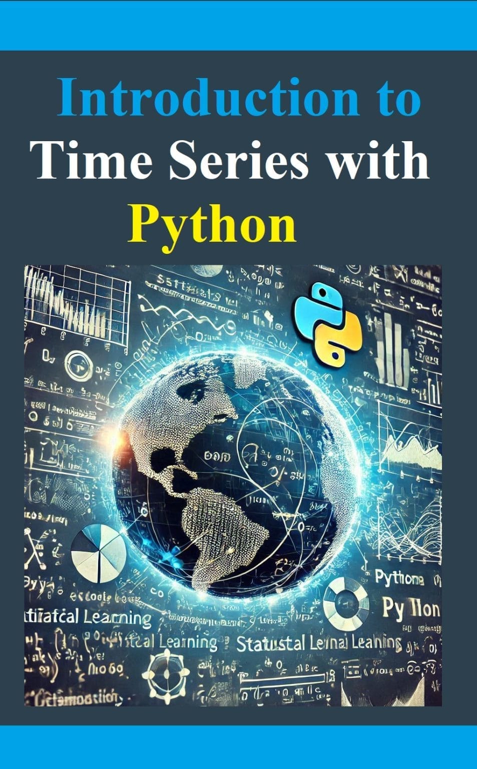 Introduction To Time Series With Python: A Comprehensive Guide For Data ...