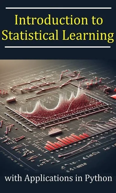 Introduction to Statistical Learning with Applications in Python