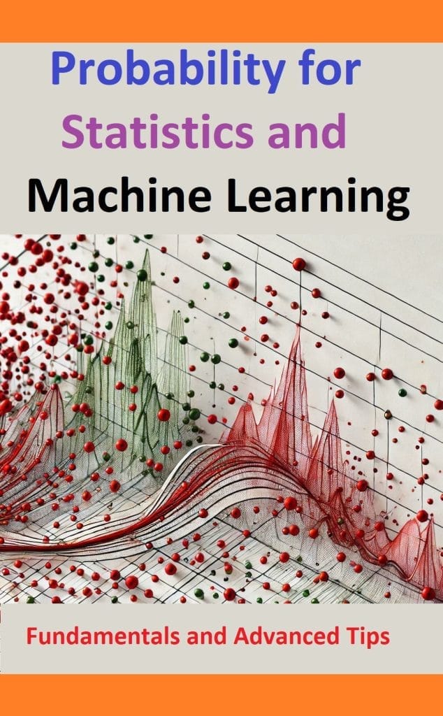 Probability for Statistics and Machine Learning